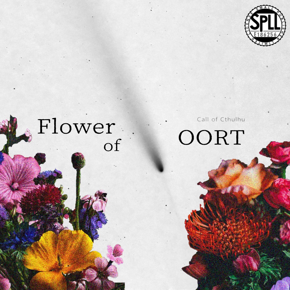 『Flower of OORT』SPLL:E186256(CoC6版)