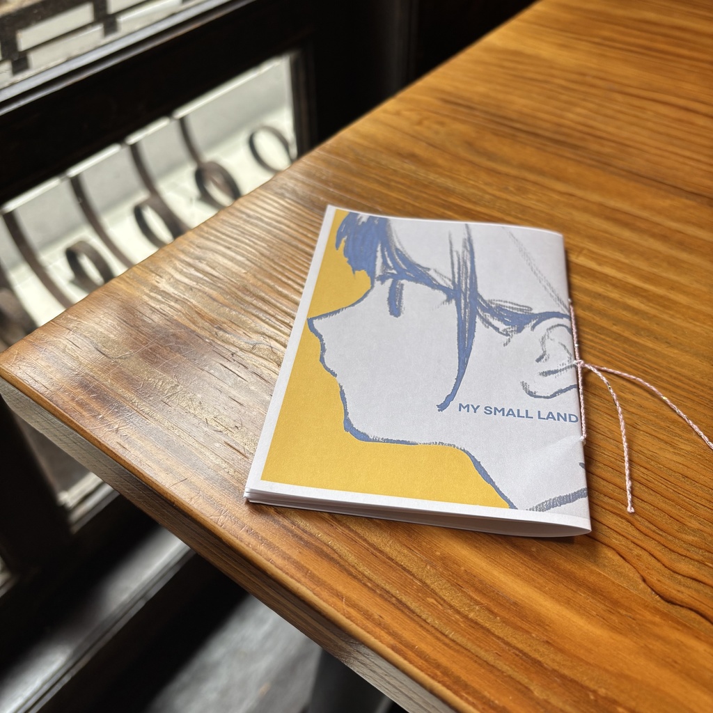 ZINE「MY SMALL LAND」