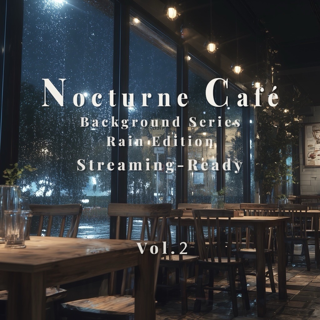 Nocturne Café Backgrounds Vol.2 -– Rain Edition 配信対応・夜カフェ背景素材（24枚）