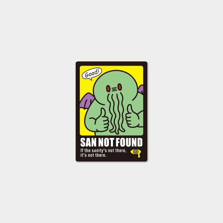 名状しがたいステッカー『SAN ノット ファウンド』