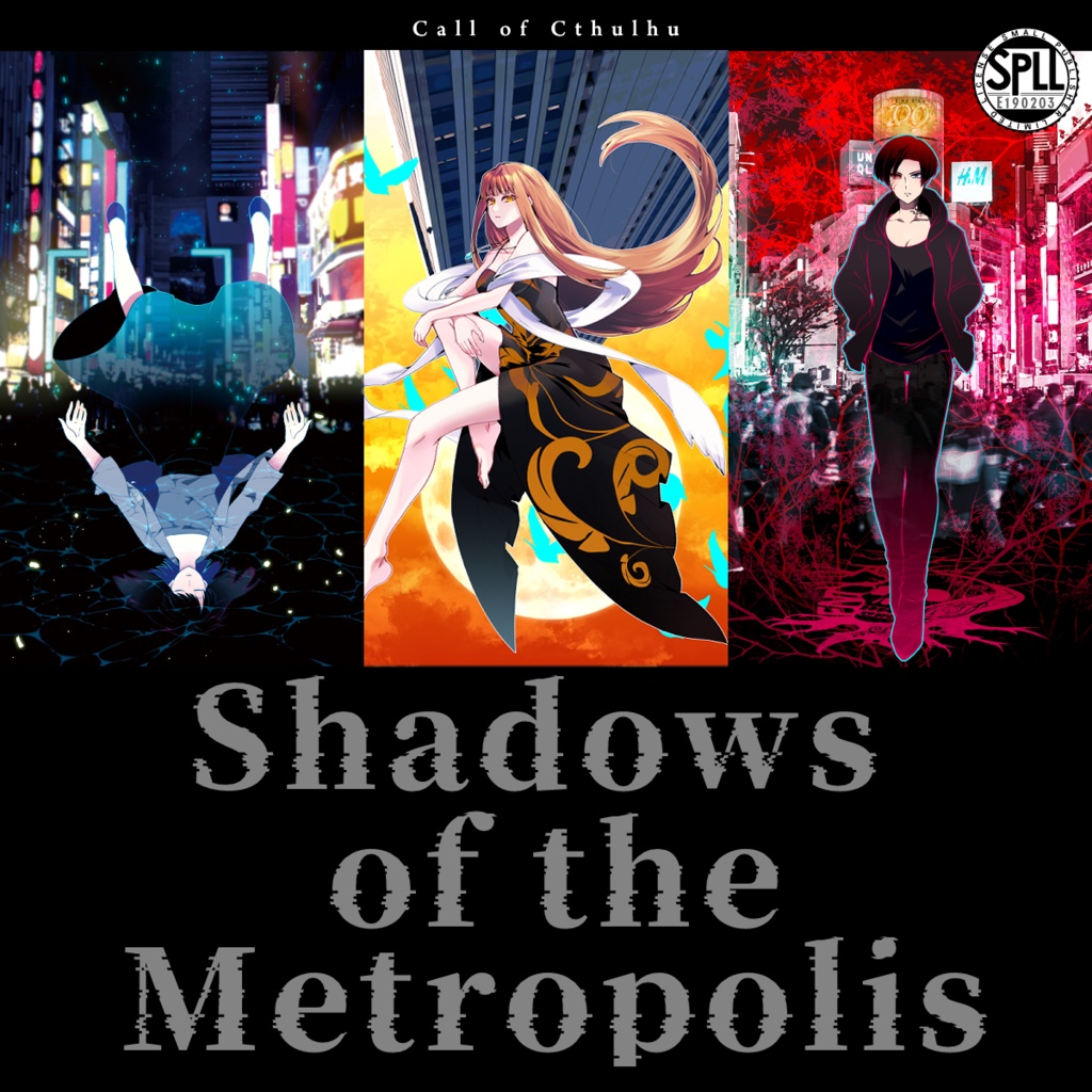 Shadows of the Metropolis　SPLL:E190203