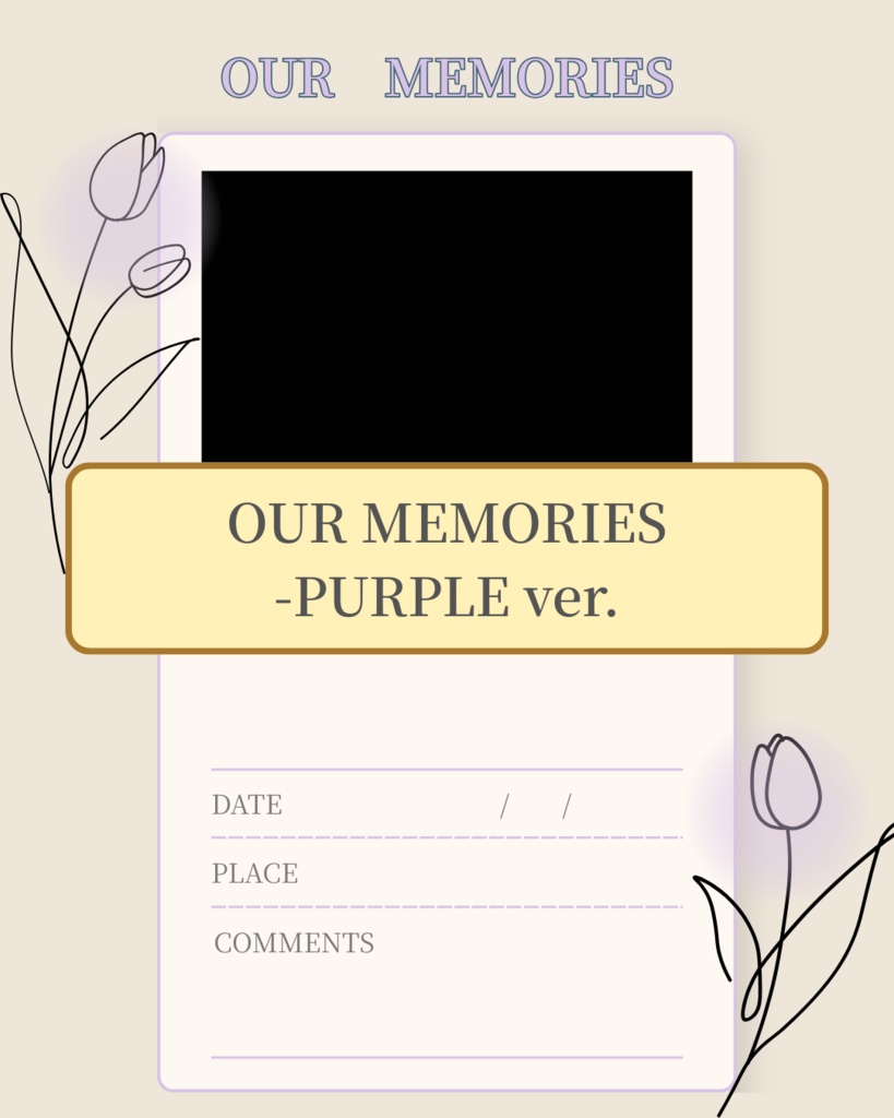 OUR MEMORIES - PURPLE ver.（推し活記録テンプレート）｜mellow OSHI vol.1 メンカラシリーズ