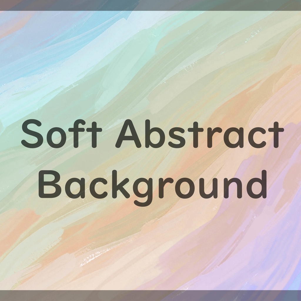 02_やさしい流彩パステルの抽象背景素材|ふんわり筆致デザイン(4色セット)
