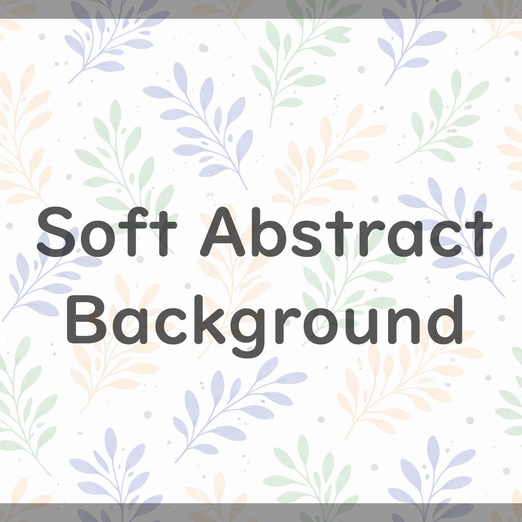 01_やさしいパステル葉っぱ背景|ナチュラル植物テクスチャ(4色セット)
