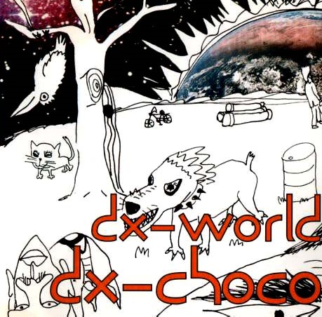 DX WORLD　DX CHOCO