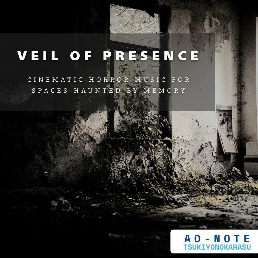 Veil of Presence – Cinematic horror music for spaces haunted by memory