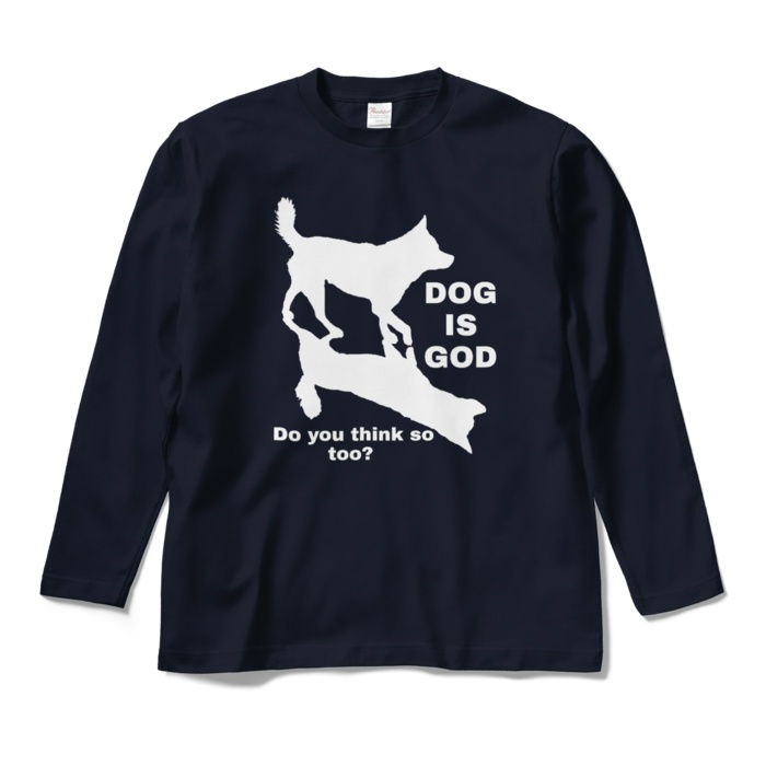 ロングスリーブTシャツ(両面)/DOG IS GOD