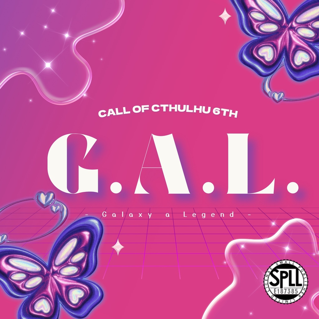 【CoC6th】G.A.L. SPLL:E187385