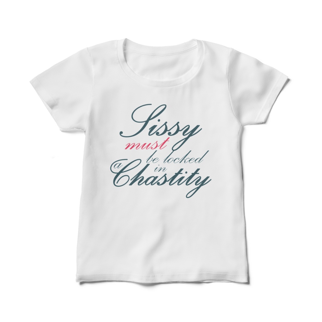 Sissy in a chastity レディースTシャツ(ホワイト)