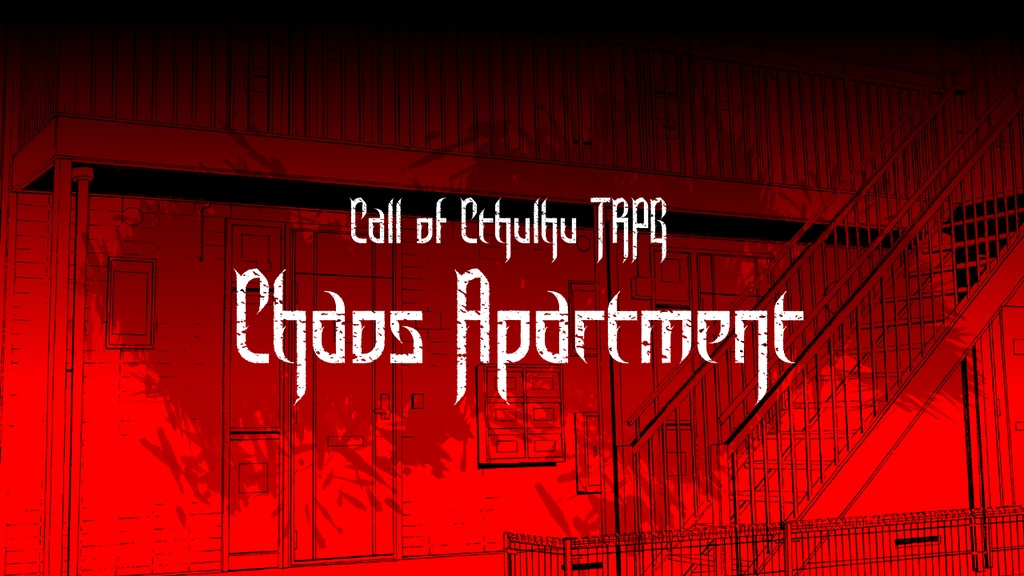 CoC「Chaos Apartment」