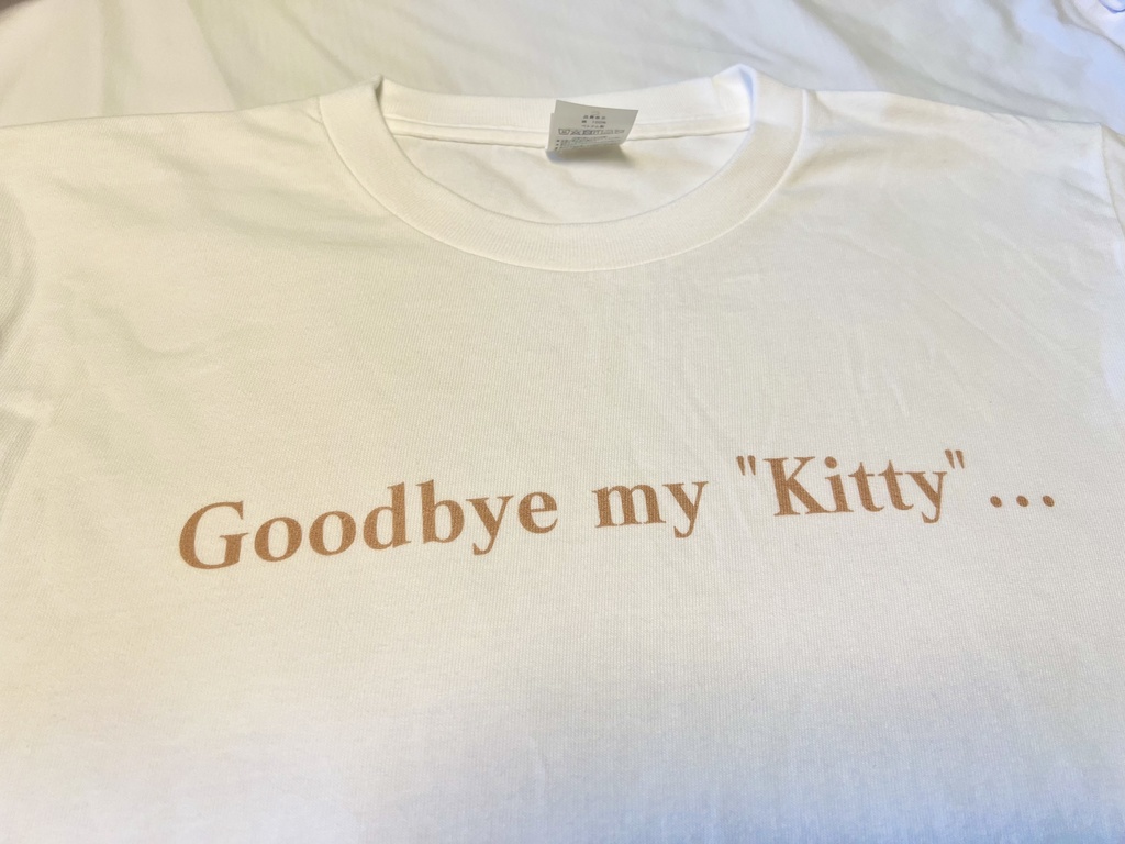 Goodbye my "Kitty" Tシャツ