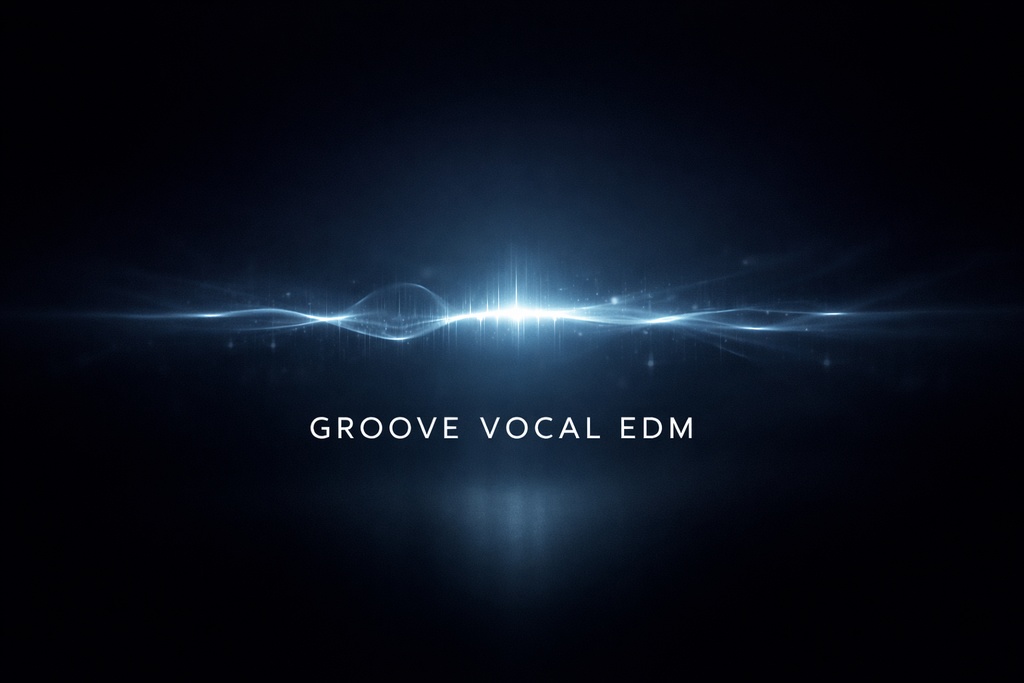 Groove Vocal EDM – 3 Version Pack (Normal / Ghost / Sub)