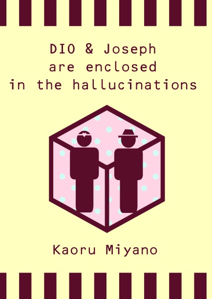 DIO & Joseph are enclosed in the hallcination
