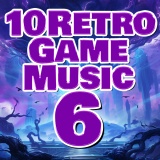 10 Retro Game Music 6 -魔力-