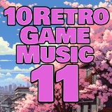 10 Retro Game Music 11 -学園-