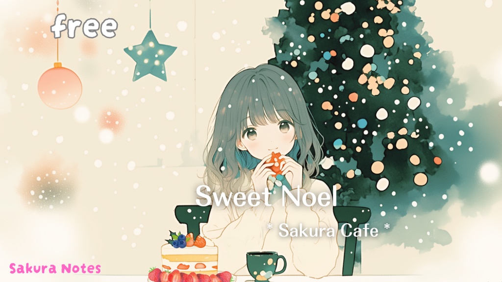 【フリーBGM】 [ Sweet Noel ]  かわいいcafeチル - 作業・配信・勉強・リラックス