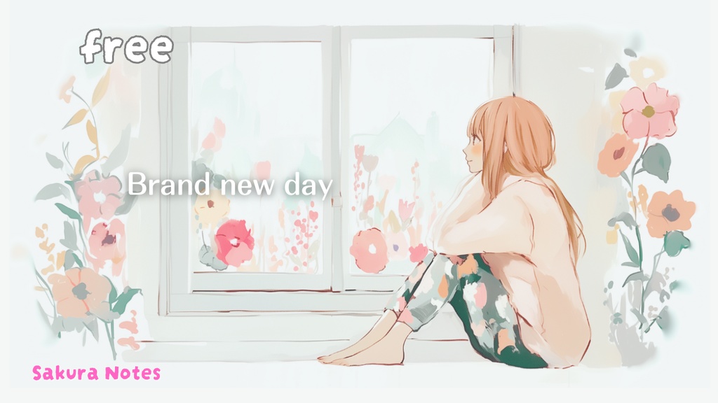 【フリーBGM】 [ Brand new day ]   心地いい / chill / kawaii / lo-fi