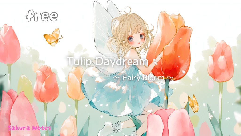 【フリーBGM】 [ Tulip Daydream - Fairy Bloom - ]  幻想pop / fantasy / kawaii