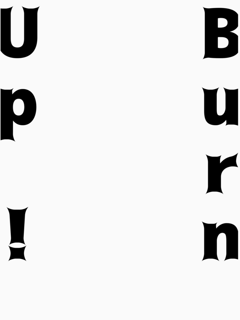 【Burn Up!】