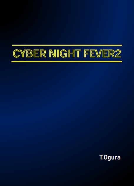 CYBER NIGHT FEVER 2