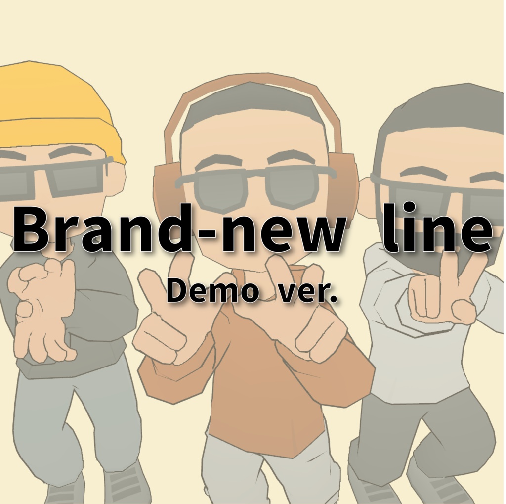 Brand-new line デモ音源