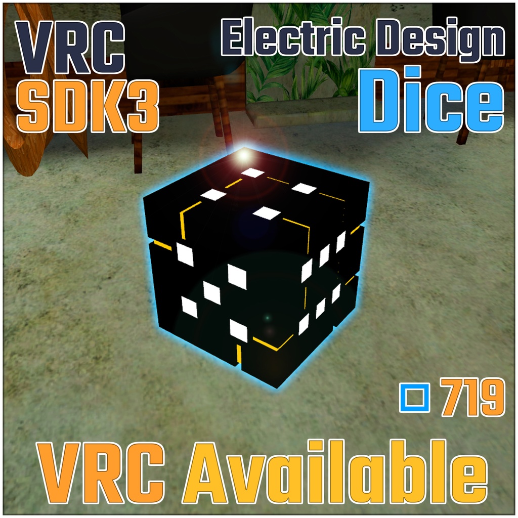 [VRC] Electric Designed Dice [LowPoly] 3Dオブジェクト (you can roll this thing)