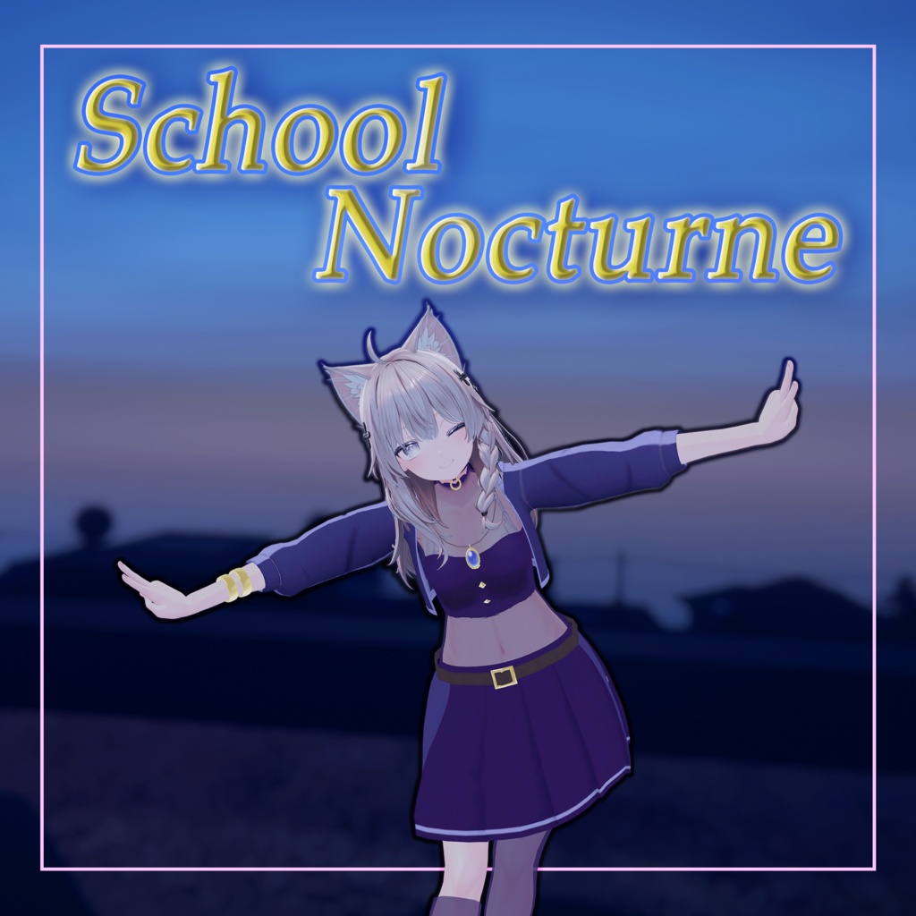 【6アバター対応】School Nocturne【学園のノクターン】