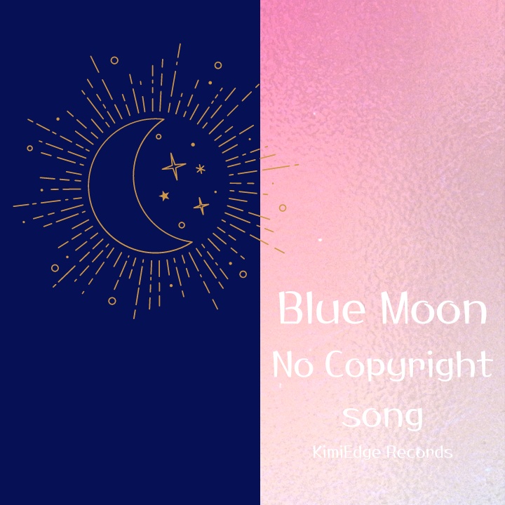 [Free BGM] Blue Moon [No Copyright song]