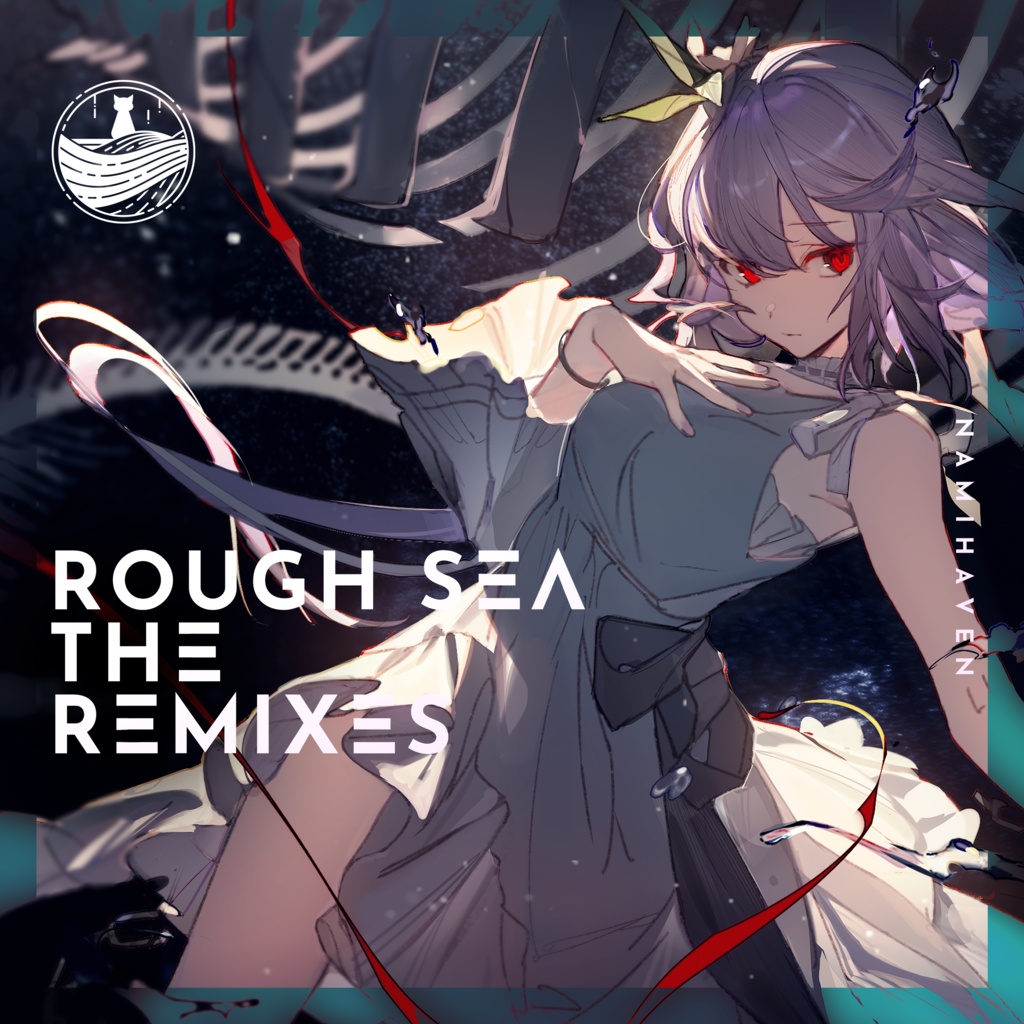 FREE DL】Rough Sea (The Remixes) - Nami Haven - BOOTH