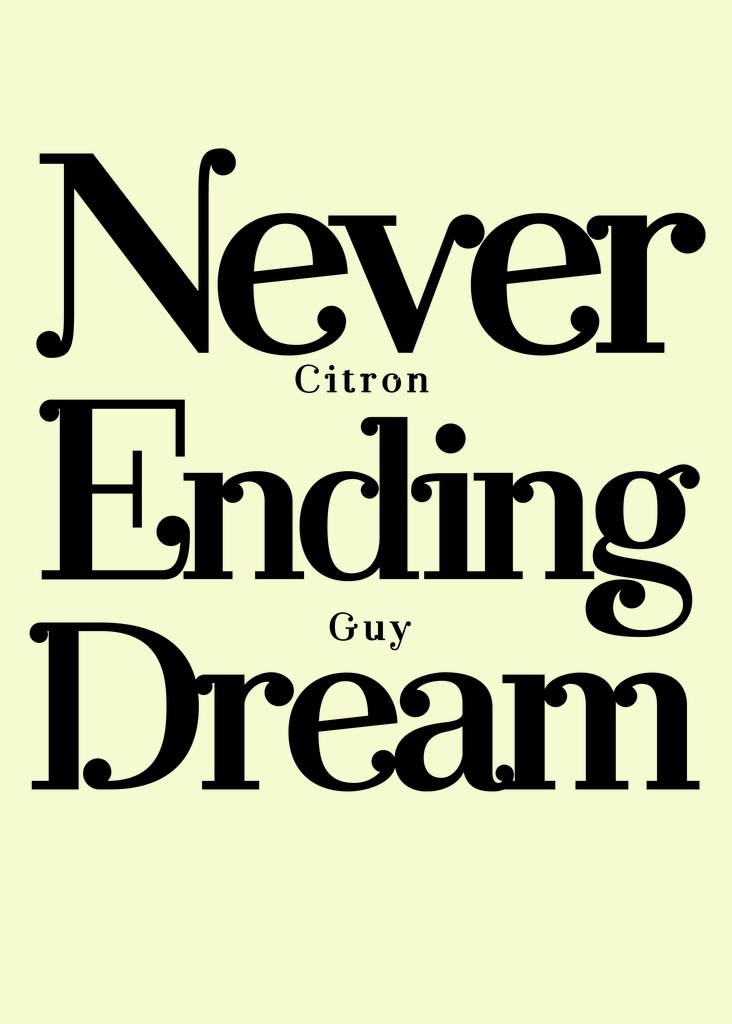 【シトガイ】Never Ending Dream