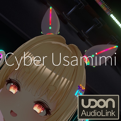 【VRC想定】サイバーうさ耳(全10種セット)Cyber Usamimi