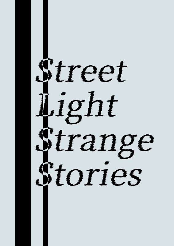 Street Light Strange Stories