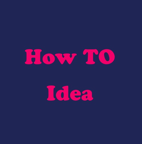 HOWTOIDEA