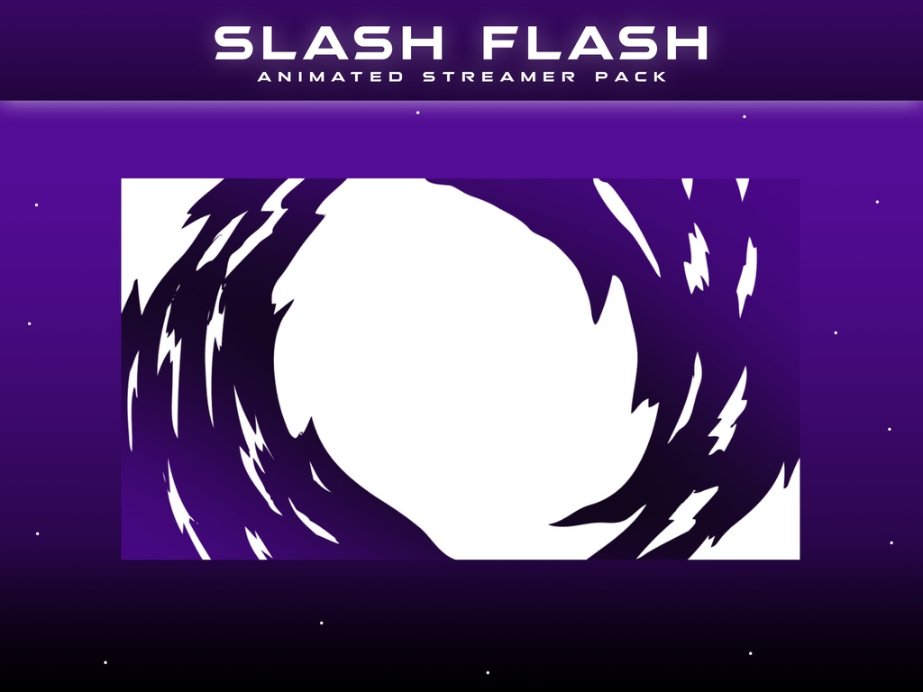 SLASH FLASH OVERLAY STREAMER PACKAGE