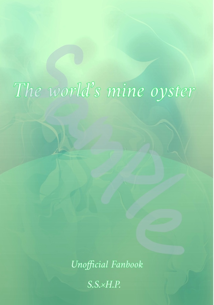 The world's mine oyster/我が意の儘に