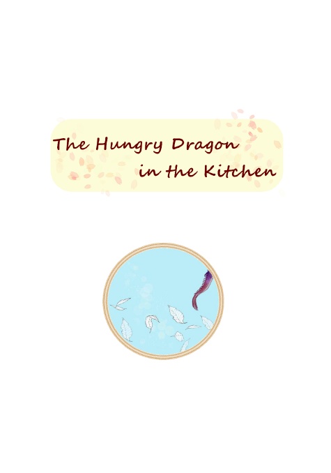 The Hungry Dragon in the Kitchen