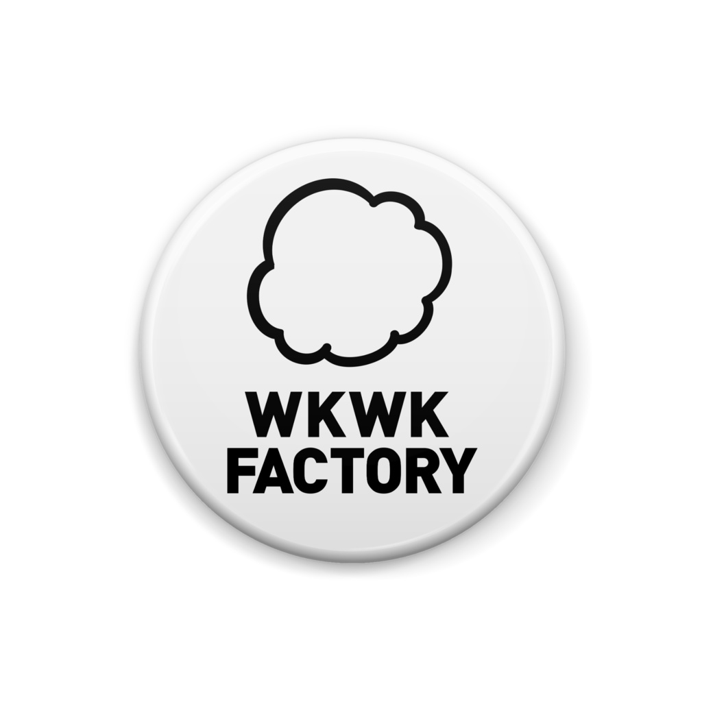 WKWK FACTORY 缶バッジ