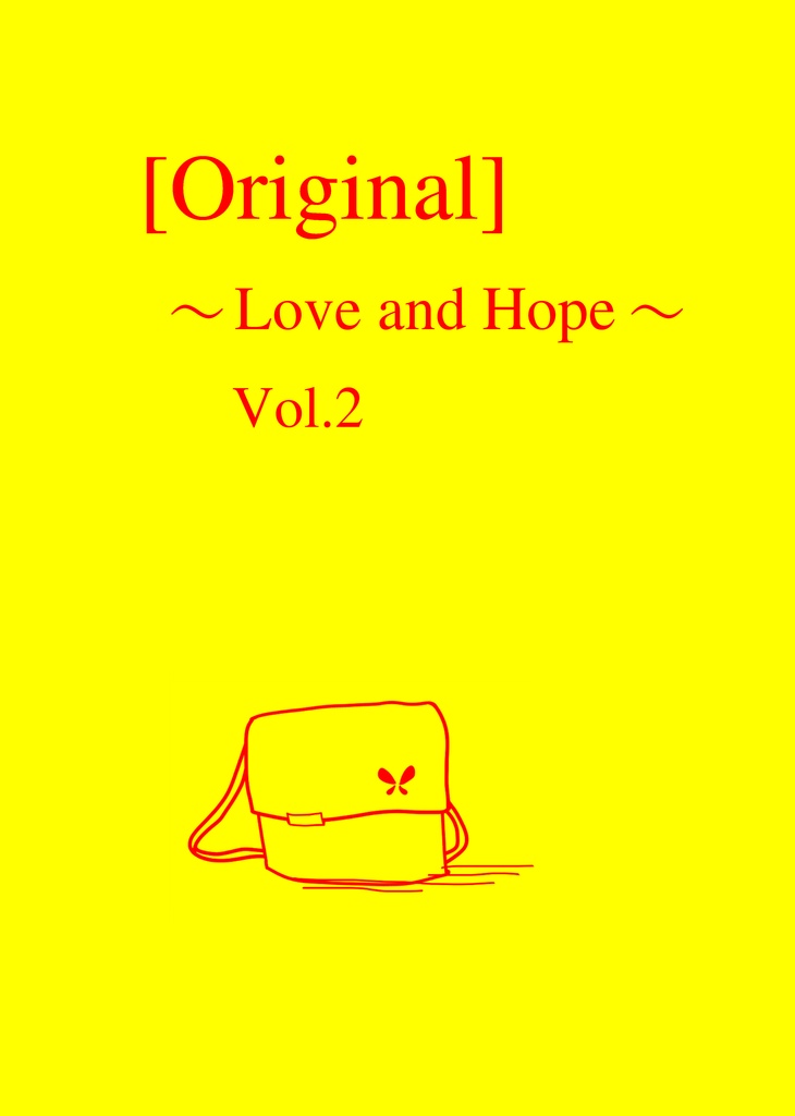 ［Original］～Love and Hope～ Vol.2