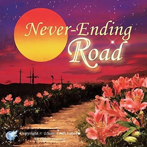 ”Never Ending Road”Sure Tread