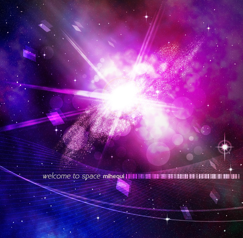 Welcome to space / mihequi
