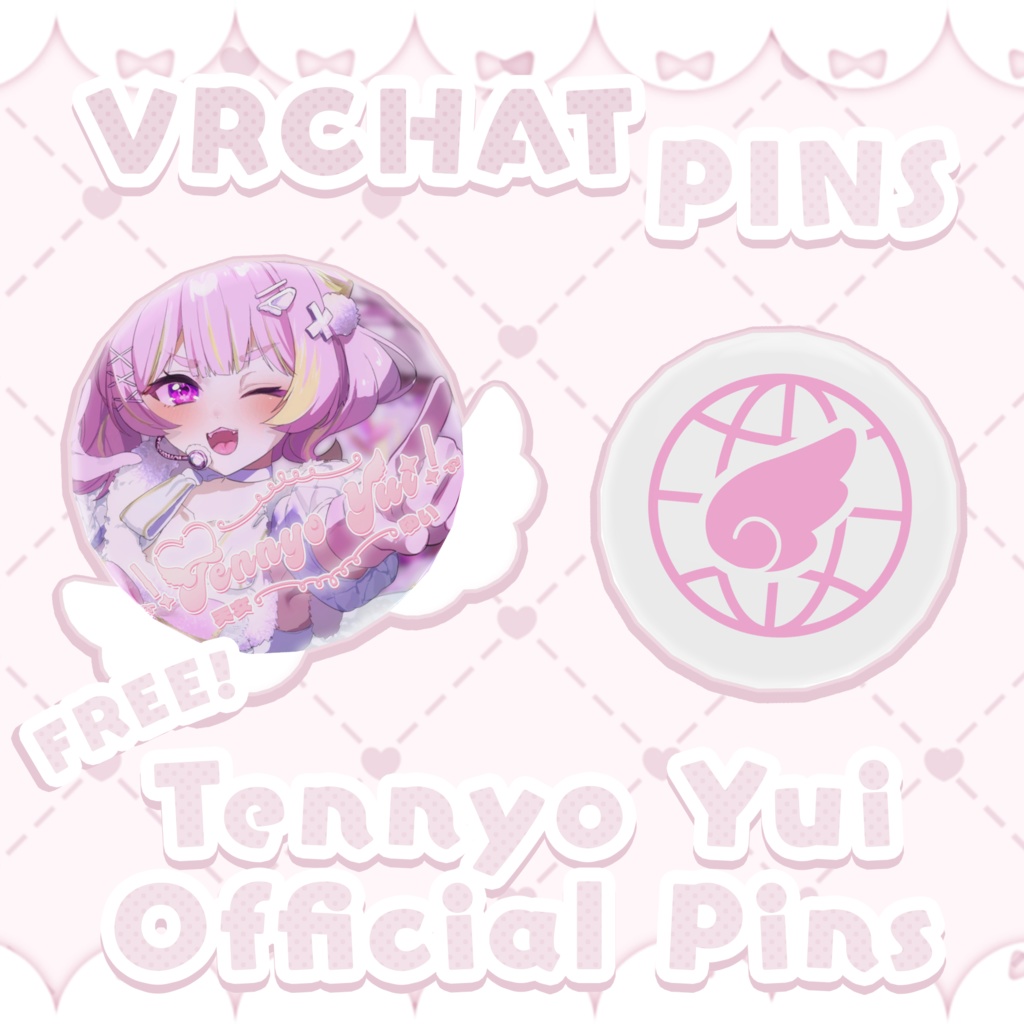 FREE Tennyo Yui VRChat PINS / 無料 ピンバッジ VRCHAT