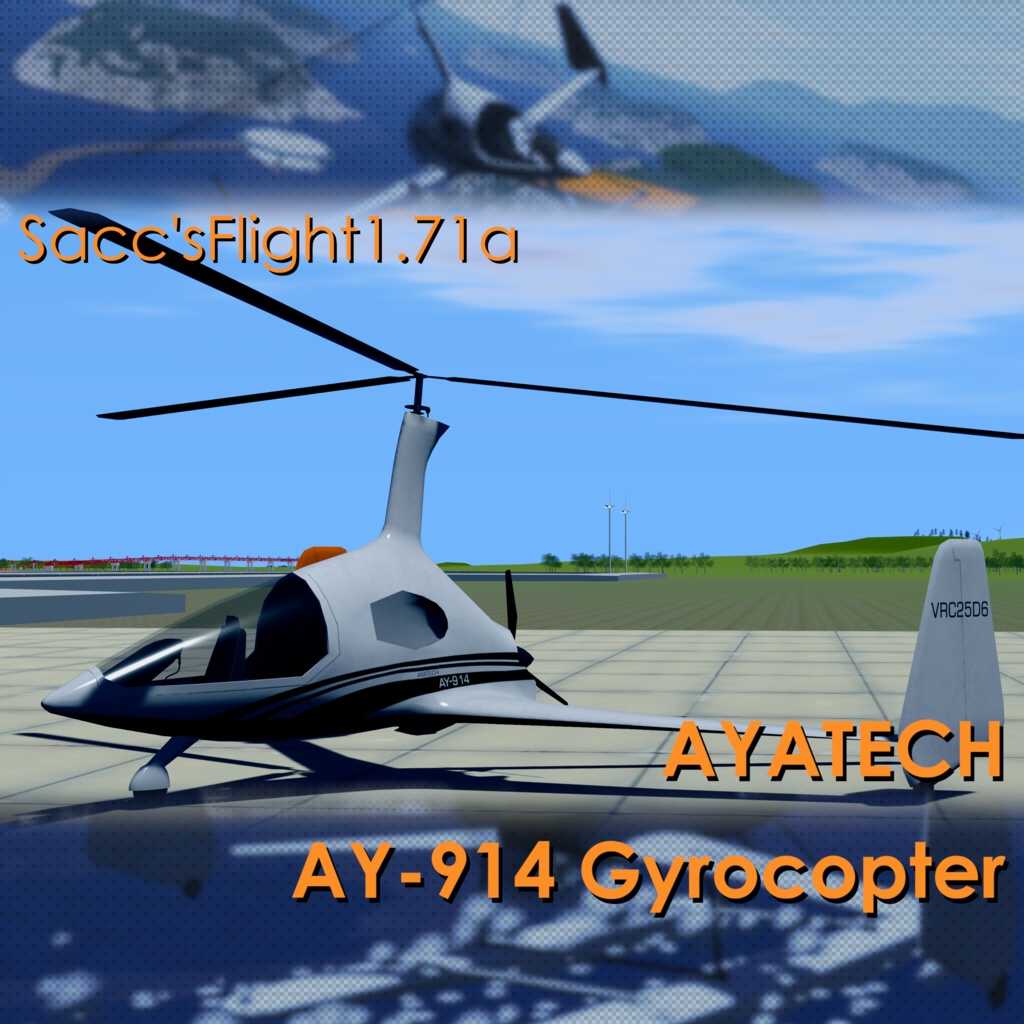 【VRChat】AYATECH AY-914 Gyrocopter 【Sacc's Flight 1.71a】