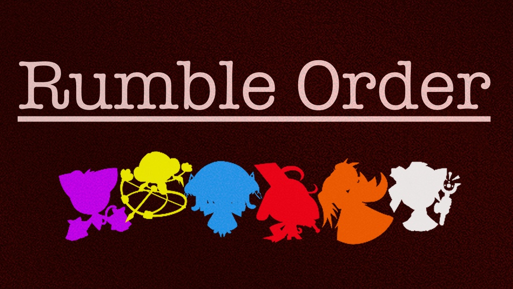 Rumble Order