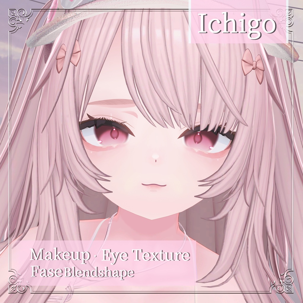 【Ichigo】Makeup・Eyes・Blendshape