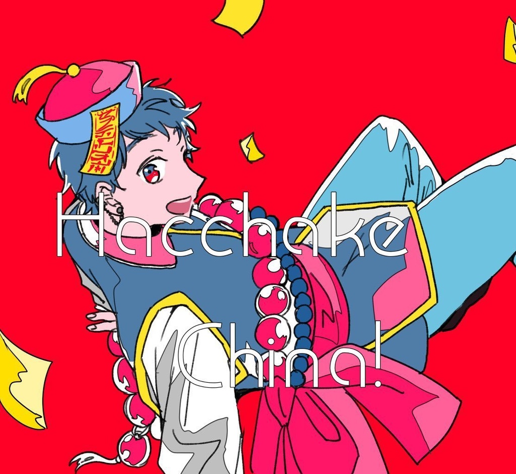 Hacchake China!