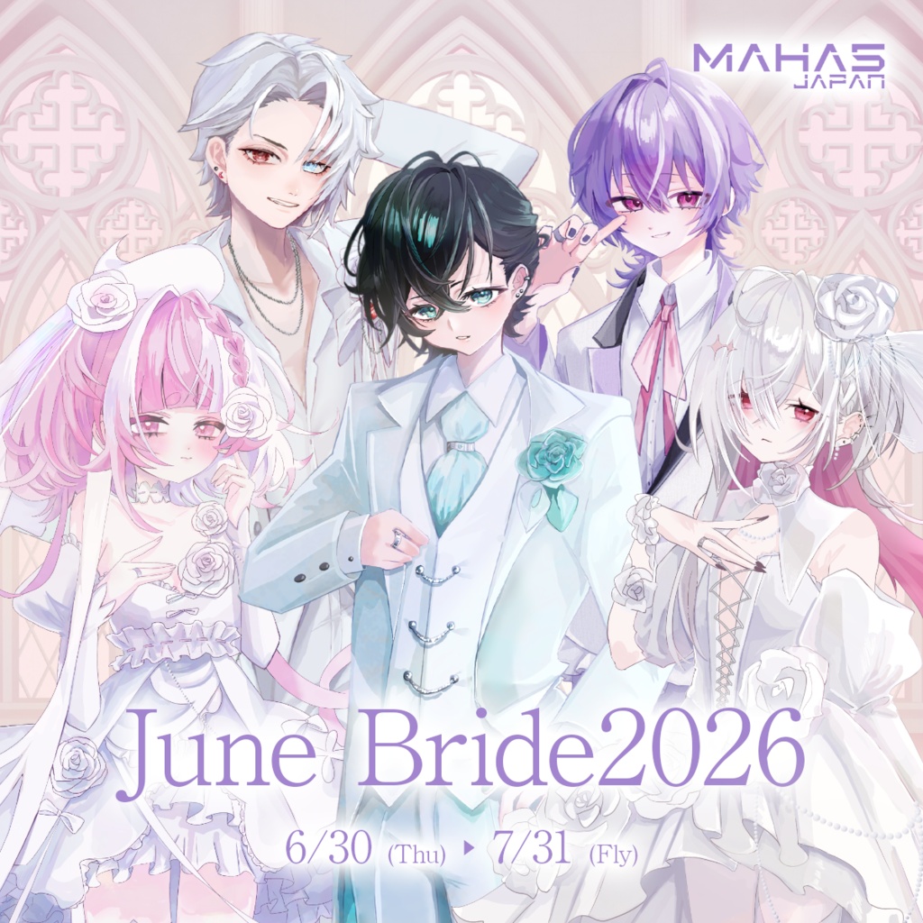 MAHA5JAPAN × June Bride2026(等身)
