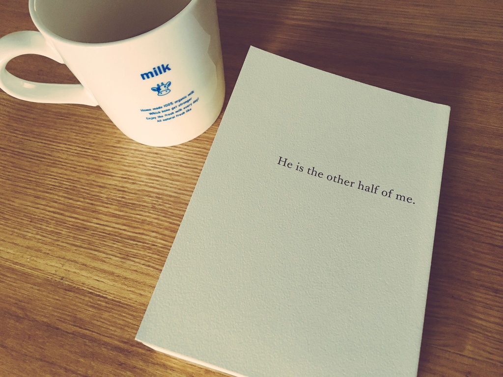He is the other half of me.