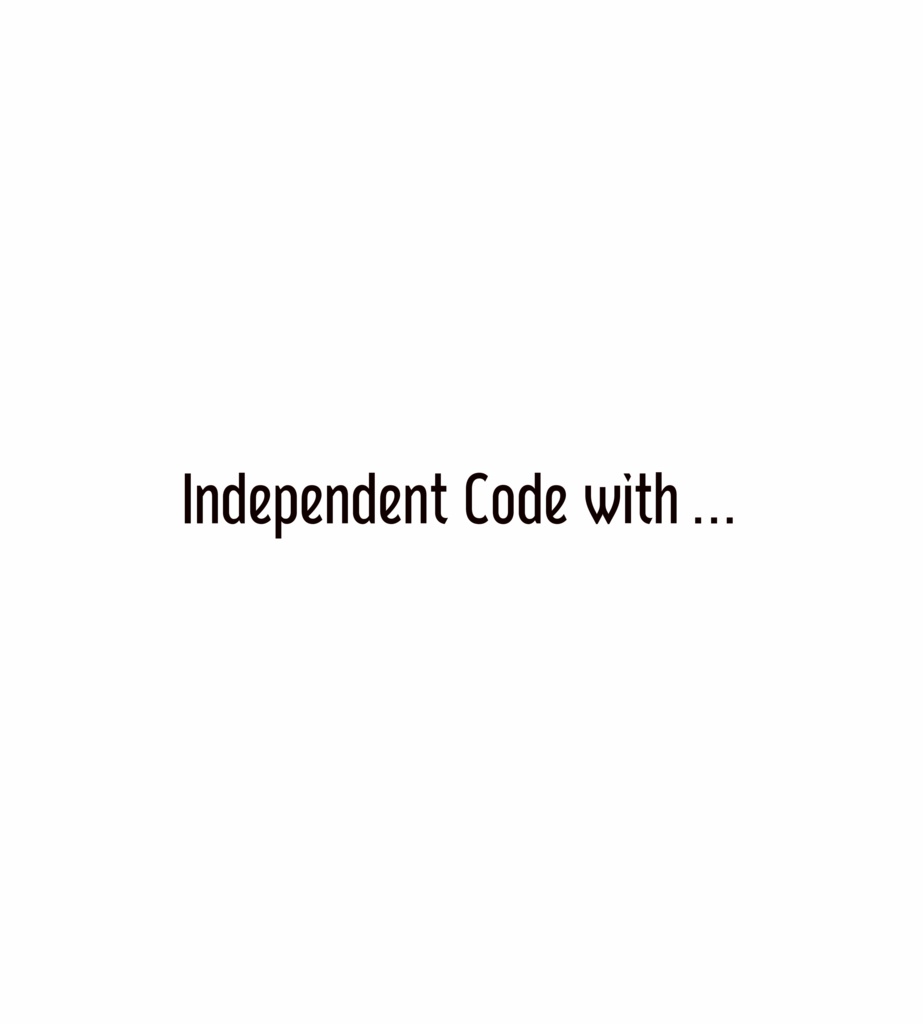 Independent Code with