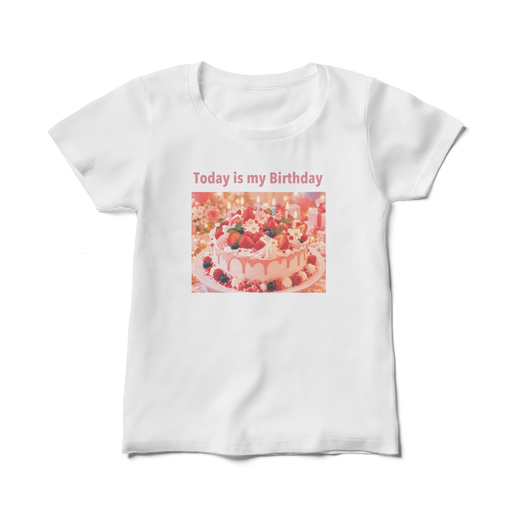 レディース誕生日Tシャツ「Today is my Birthday」全5色