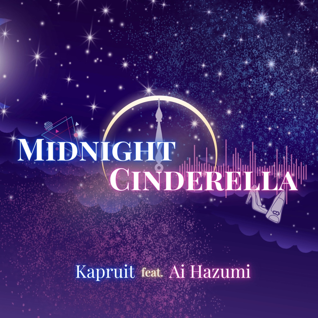 Midnight Cinderella - Kapruit feat. 羽澄愛
